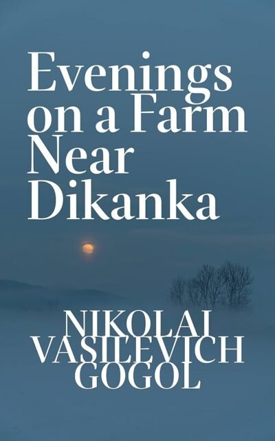 Evenings on a Farm Near Dikanka Cover