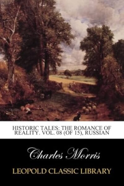 Historic Tales: The Romance of Reality Cover